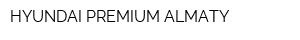 HYUNDAI PREMIUM ALMATY