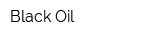 Black Oil