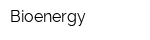 Bioenergy