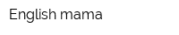 English-mama