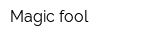 Magic-fool