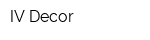 IV-Decor