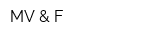 MV & F