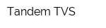 Tandem TVS