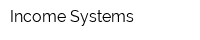 Income Systems