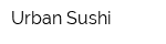 Urban Sushi