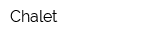 Chalet
