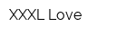XXXL Love
