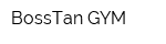 BossTan GYM