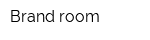 Brand room