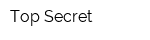 Top Secret