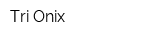 Tri Onix