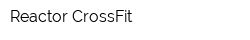 Reactor CrossFit