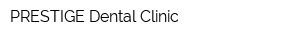 PRESTIGE Dental Clinic