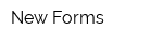 New Forms