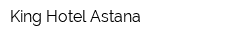 King Hotel Astana