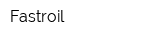 Fastroil