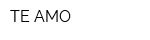 TE AMO