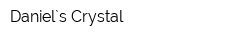 Daniel`s Crystal