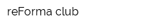 reForma club