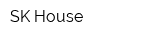 SK House