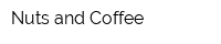 Nuts and Coffee