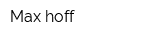 Max-hoff