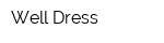 Well-Dress