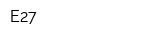 Е27