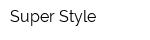 Super Style