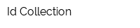 Id Collection