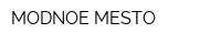 MODNOE MESTO