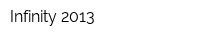Infinity 2013