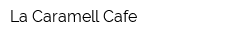 La Caramell Cafe