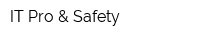 IT Pro & Safety