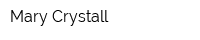 Mary Crystall