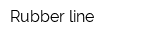 Rubber line