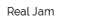 Real Jam