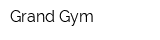 Grand Gym