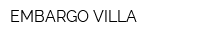 EMBARGO VILLA