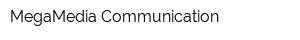 MegaMedia Communication