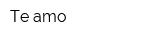Te amo