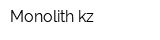 Monolith kz