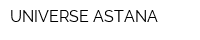 UNIVERSE-ASTANA