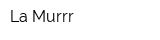 La-Murrr