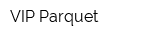 VIP Parquet