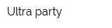 Ultra party