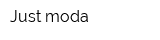 Just moda
