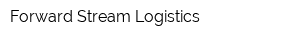Forward Stream Logistics