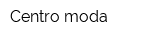 Centro moda